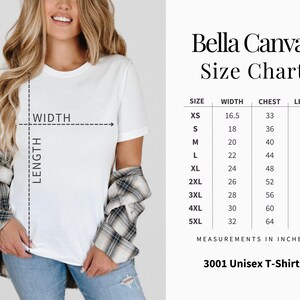 May include: Bella Canvas Unisex T-Shirt size chart with measurements in inches for sizes XS to 5XL. The chart shows width, chest, and length measurements for each size.