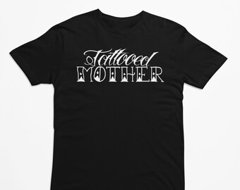Inked Mama Tattooed Mother T-Shirt Tattoo Shirt Cool Mom Top Inked up Tattoo Lover Tattooed Mama Shirt