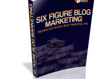Six Figure Blog Marketing in 2023 - Proven Successful Blog Marketing Tips!