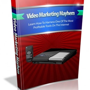 May include: A red and blue book with the title "Video Marketing Mayhem" and the text "Learn How To Harness One Of The Most Profitable Tools On The Internet". The book cover features a DVD player and remote control.