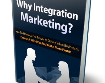 Why Integration Marketing? Every Business needs a viral marketing plan.