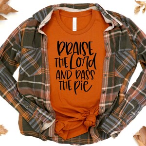 Praise the lord | thanksgiving tee| HIGH HEAT screen print transfer