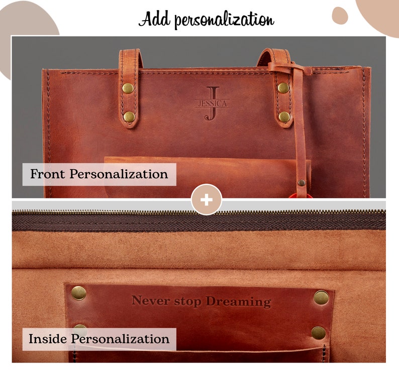 May include: A brown leather tote bag with a personalized front and inside. The front features the name "JESSICA" with a monogram. The inside has the phrase "Never stop Dreaming". The bag has a zipper closure and brass hardware.