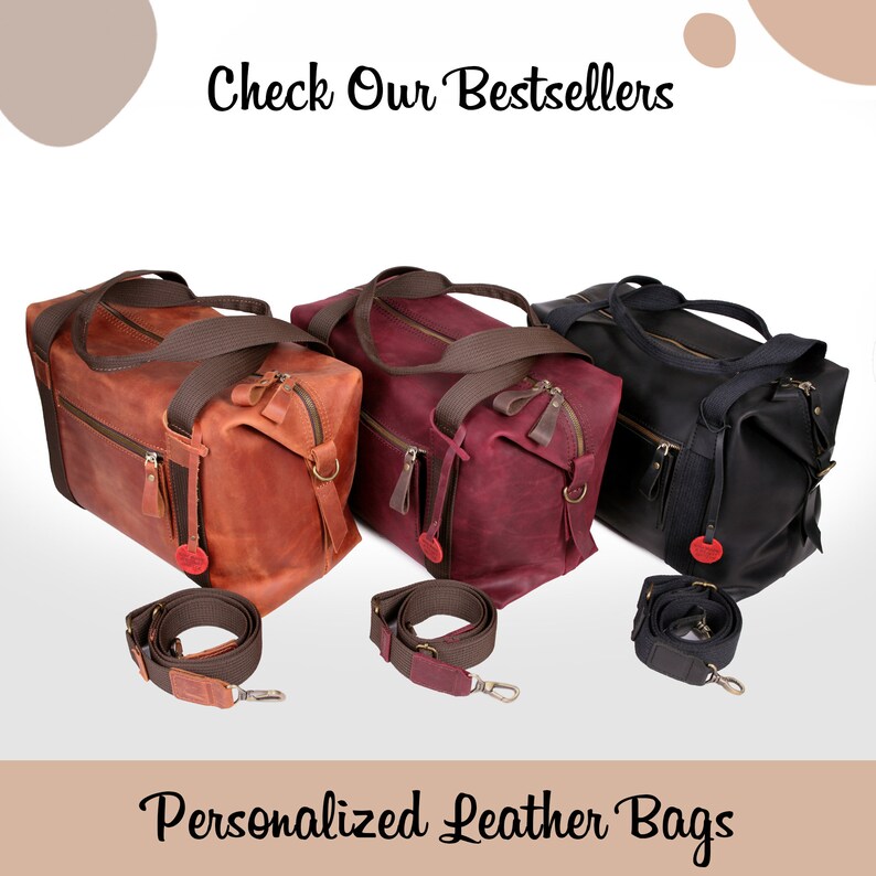 May include: Three leather travel bags in brown, burgundy, and black with matching straps. The bags have a zipper closure and a top handle. "Check Our Bestsellers" and "Personalized Leather Bags" are written in the image.