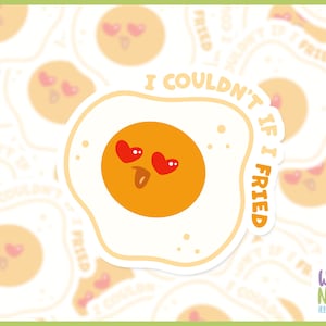 I couldn&#39;t if I fried Egg Song Pun Sticker