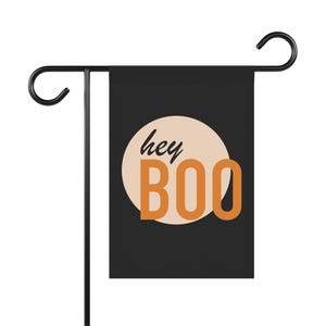 Halloween Garden Banner with &quot;hey BOO&quot; Design, Seasonal Decor, Halloween Outdoor Decoration, Fall Home Accent, Spooky Yard Sign