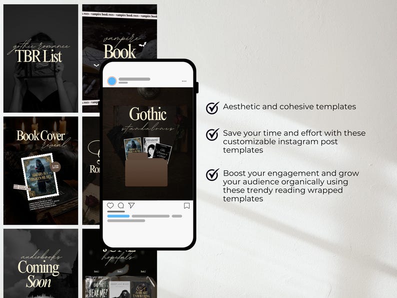 May include: Aesthetic Instagram post templates for book lovers. The image shows a smartphone displaying templates with text like "Gothic Standalones" and "TBR List." The templates are designed to boost engagement and grow your audience.