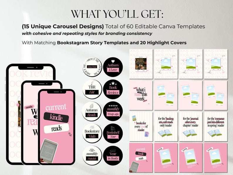 May include: A digital product set featuring 15 carousel designs, 60 editable Canva templates, and 20 highlight covers. The display includes three smartphones showing pink interface designs with text like current kindle reads and various circular icons.