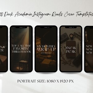May include: A collection of five smartphone screens displaying "Dark Academia" Instagram Reels cover templates. Each screen features a dark, moody aesthetic with text overlays like "Question & Answer" and "Top 3 All Time Favorite Thriller Book". The image also includes the text "Portrait Size: 1080 x 1920 px".
