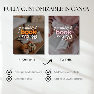 May include: A digital template graphic labeled FULLY CUSTOMIZABLE IN CANVA showing two square images with the text monthly book recs. The left image features orange text and pumpkins, while the right shows pink text and a book. Checkmarks list features.