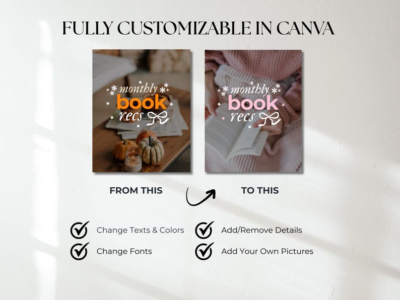 May include: A digital template graphic labeled FULLY CUSTOMIZABLE IN CANVA showing two square images with the text monthly book recs. The left image features orange text and pumpkins, while the right shows pink text and a book. Checkmarks list features.