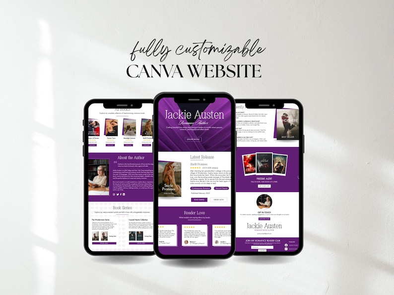 May include: Three smartphones displaying a website design with a purple and white color scheme. The website showcases a book author's page, with sections for the author's bio, book series, and latest releases. The text "fully customizable CANVA WEBSITE" is at the top.