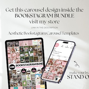 May include: A tablet and a smartphone displaying digital social media templates. The text reads: Get this carousel design inside the BOOKSTAGRAM BUNDLE visit my store LINK IN THE DESCRIPTION Aesthetic Bookstagram Carousel Templates 3,000+ BOOKSTAGRAM BUNDLE TRENDY BOOKSTAGRAM CAROUSEL TEMPLATES make your brand STAND OUT.