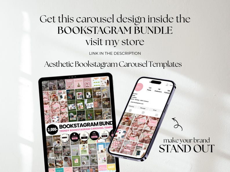 May include: A tablet and a smartphone displaying digital social media templates. The text reads: Get this carousel design inside the BOOKSTAGRAM BUNDLE visit my store LINK IN THE DESCRIPTION Aesthetic Bookstagram Carousel Templates 3,000+ BOOKSTAGRAM BUNDLE TRENDY BOOKSTAGRAM CAROUSEL TEMPLATES make your brand STAND OUT.