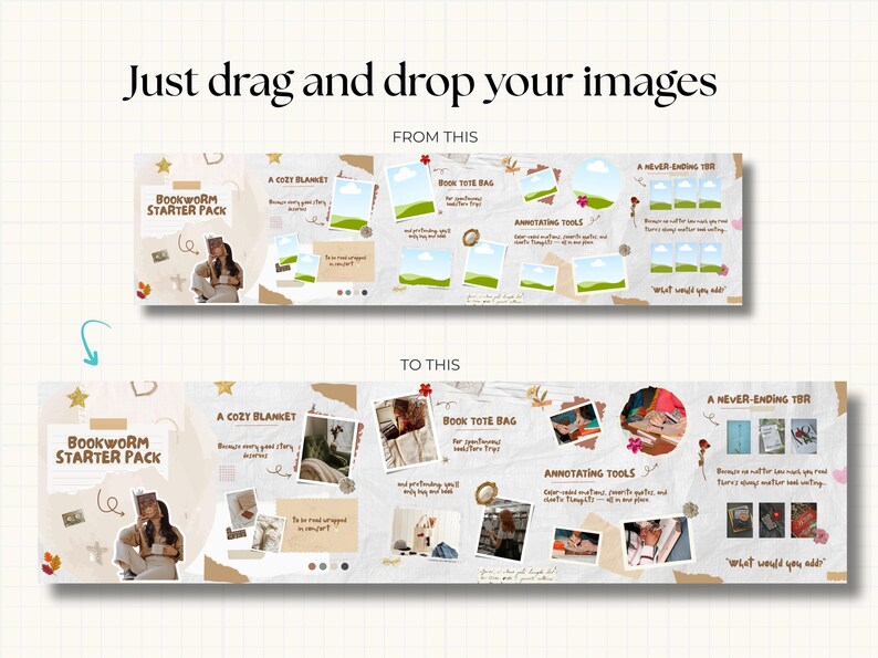 May include: A graphic with the text "Just drag and drop your images" and "Bookworm Starter Pack." The image shows a before and after layout for a book-themed product, including a cozy blanket and annotating tools.