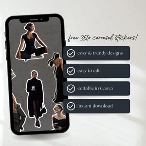 May include: A smartphone displays fashion-themed stickers, including images of women in black outfits. Text on the screen reads "free 350+ carousel stickers!" and lists features: "cozy & trendy designs," "easy to edit," "editable in Canva," and "instant download."
