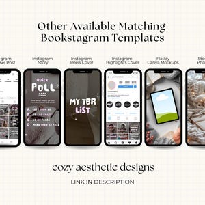May include: Image showcasing six smartphones displaying Bookstagram templates. The templates include Instagram Carousel Post, Story, Reels Cover, Highlights Cover, Canva Mockups, and Stock Photos. Text includes "Other Available Matching Bookstagram Templates" and "cozy aesthetic designs."