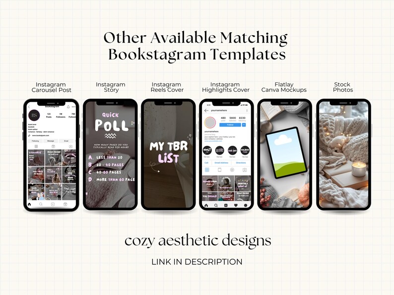 May include: Image showcasing six smartphones displaying Bookstagram templates. The templates include Instagram Carousel Post, Story, Reels Cover, Highlights Cover, Canva Mockups, and Stock Photos. Text includes "Other Available Matching Bookstagram Templates" and "cozy aesthetic designs."