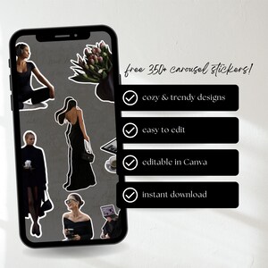 以下が含まれることがあります： スマートフォンには、黒い服装の女性、花のブーケ、そして「free 350+ carousel stickers！」のテキストが表示され、「cozy & trendy designs」、「easy to edit」、「editable in Canva」、および「instant download」の横にチェックマークが付いています。