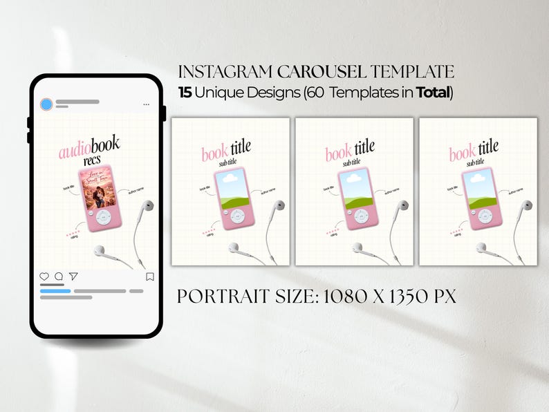 May include: An Instagram carousel template featuring 15 unique designs and 60 total templates in a 1080 x 1350 px portrait size. The layout displays a smartphone screen and three square panels, each showing a pink digital music player with white wired earbuds.