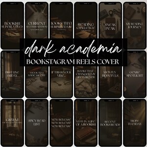 May include: A collection of phone screen mockups with a dark academia theme. Each screen displays text related to books and reading, such as "Reading Update" and "Bookish Superlatives." The phrase "dark academia BOOKSTAGRAM REELS COVER" is also visible.