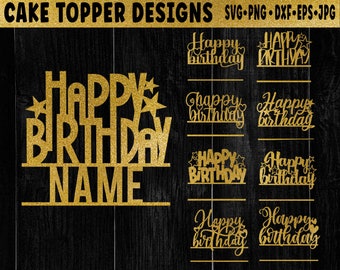 Happy Birthday Cake Topper svg Bundle cake topper cut file 9 Birthday Cake Toppers svg/eps/png/dxf