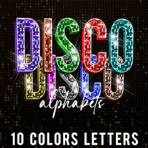 May include: A vibrant graphic featuring the word "DISCO" in large, colorful, 3D letters. The word "alphabets" is written in cursive below, with the text "10 COLORS LETTERS" at the bottom. The background is a sparkling, dark mosaic.