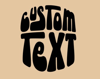 Custom Groovy Text | Stacked text  | Personalized text | Retro Text | Retro SVG | custom retro | Ai/svg/png/dxf/eps
