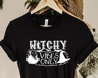 Witchy Vibes Only T-shirt, Funny Halloween Shirt, Halloween Shirt, Trick or Treat Shirt, Halloween Party Shirt, Witch Shirt, Pumpkin Shirt