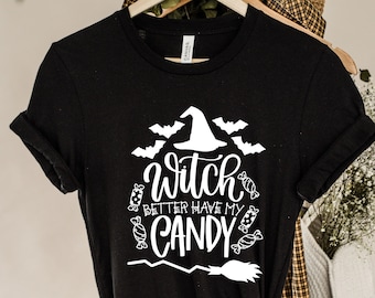 Witch Better Have My Candy T-shirt, Witch Shirt, Halloween Party Shirt, Halloween Shirts, Halloween Funny Shirts, Gift For Halloween