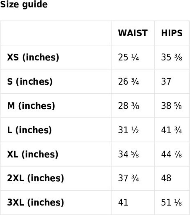May include: Size guide chart for clothing with measurements in inches for waist and hips. Sizes include XS, S, M, L, XL, 2XL, and 3XL.