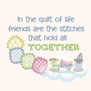 Friend Digital Machine Embroidery Design Quilt Embroidery Design Life Embroidery Design Together Embroidery Design Stitch Embroidery Design