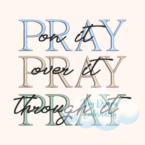 Pray Embroidery Design, Christian Prayer Catholic Religious Faith Quote (Digital Download)