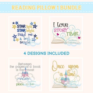 May include: Reading pillow bundle with four designs. Each design features text and illustrations, including stars, a book, a castle, and the phrases "Star light, star bright", "I love story time", "Between the pages of a book is the most magical place to be", and "Once upon a time".
