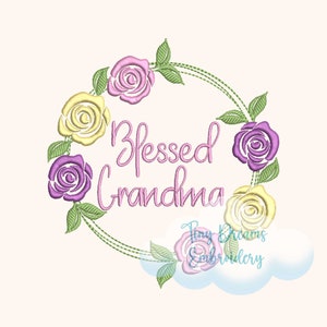 Blessed Grandma Digital Machine Embroidery Design Grandmother Embroidery Design Wreath Rose Embroidery Design Floral Leaf Embroidery Design