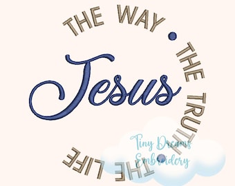 Könnte beinhalten: Gestickte Gestaltung mit den Worten "The Way, The Truth, The Life" um das Wort "Jesus" in einem Kreis. Der Text ist in Braun und das Wort "Jesus" ist in Blau.