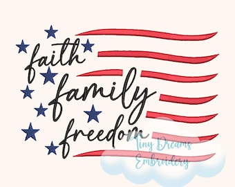 Faith Family Freedom American Flag Embroidery Design (Digital Download)