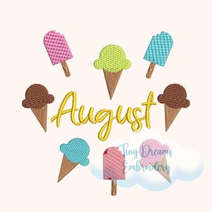 Könnte beinhalten: Ein gesticktes Design mit dem Wort "August" in Gelb, umgeben von verschiedenen Eiswaffeln und Eis am Stiel in verschiedenen Farben. Der Text "Tiny Dreams Embroidery" ist ebenfalls im Design enthalten.