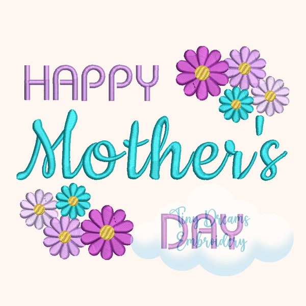 Happy Mothers Day Digital Machine Embroidery Design Daisy Embroidery Design Floral Embroidery Design Flower Design Embroidery Mom Design