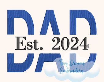 New Dad Digital Machine Embroidery Design Established Father Embroidery Design Fathers Day Design Embroidery Baby Newborn Embroidery Design