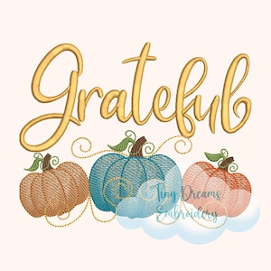 Grateful Embroidery Design: Pumpkin Season, Fall Autumn Decor, Thankful Thanksgiving Machine Embroidery (Digital Download)