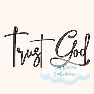 Trust God Machine Embroidery Design Faith Design Embroidery Christian Embriodery Design Religious God Embroidery Design Catholic Believe God