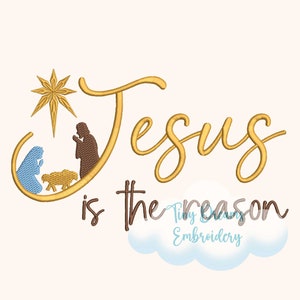 May include: Gold embroidery design featuring a stylized nativity scene with a star and the text "Jesus is the reason".