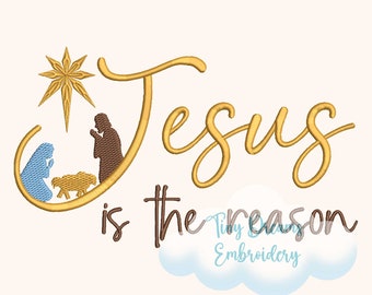 Jesus Christmas Digital Machine Embroidery Design Jesus Reason Design Embroidery Bethlehem Star Embroidery Design Holiday Religious Nativity