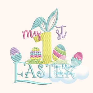 May include: My 1st Easter embroidery design featuring a yellow number one, bunny ears, and colourful Easter eggs.