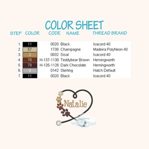 May include: Color sheet with a list of thread colors and codes for a machine embroidery design. The design is a heart with a stethoscope and the name Natalie inside. The thread colors include black, champagne, sisal, teddybear brown, dark chocolate, sterling, and black.