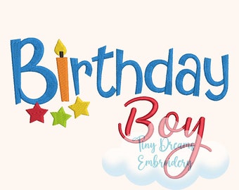 May include: Blue and orange embroidery design with the text "Birthday Boy" and three stars. The text "Tiny Dreams Embroidery" is also included.