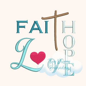 Faith Hope Love Digital Machine Embroidery Design Believe Design Embroidery Cross Embroidery Design Religious Embroidery Design Christian