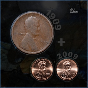 May include: A collection of copper-colored US pennies. One large penny from 1909 is displayed above two smaller pennies from 2009. The text "1909 + 2009" is overlaid on a dark background. The text "BU Cents" is also visible.