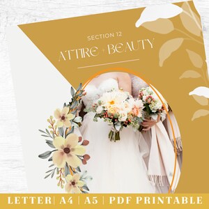 May include: A printable wedding planning guide with a gold background and a floral design. The guide is titled "Section 12: Attire + Beauty".
